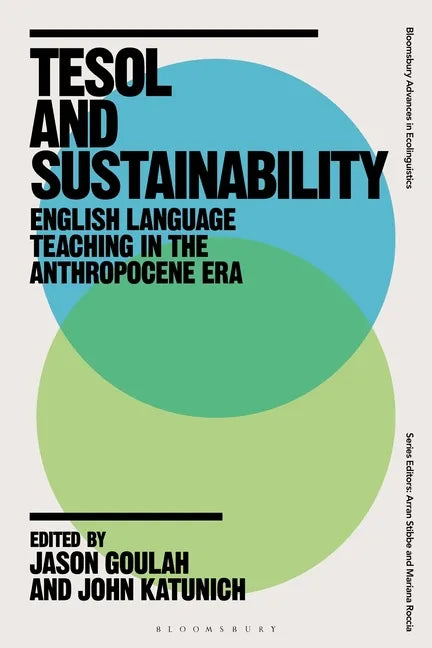 TESOL and Sustainability: English Language Teaching in the Anthropocene Era - Paperback