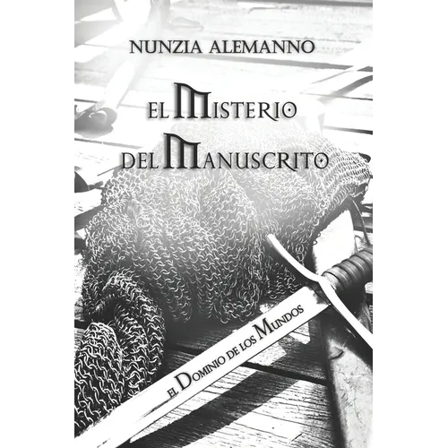 El Misterio del Manuscrito: El Dominio de los Mundos Volumen III - Paperback