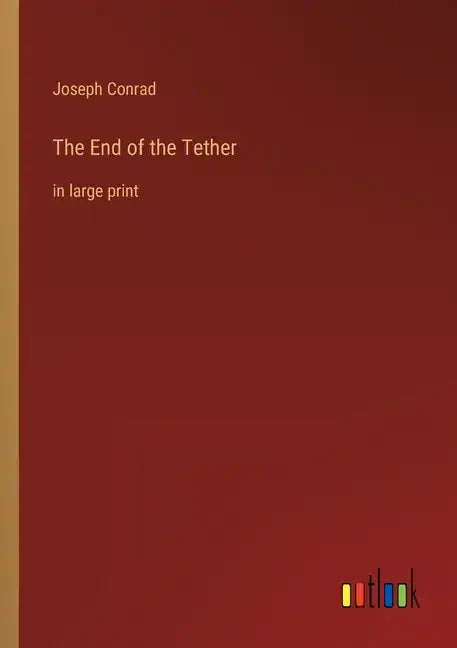 The End of the Tether: in large print - Paperback