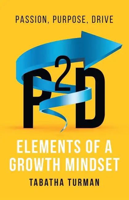 P2d: Elements of a Growth Mindset - Paperback
