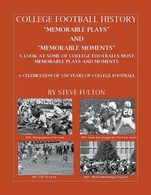 College Football "Memorable plays and Memorable moments" - Paperback
