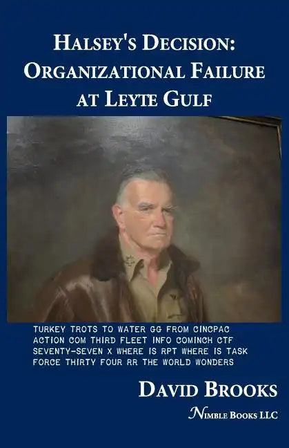 Halsey's Decision: Organizational Failure at Leyte Gulf - Paperback