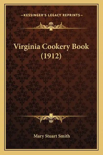 Virginia Cookery Book (1912) - Paperback