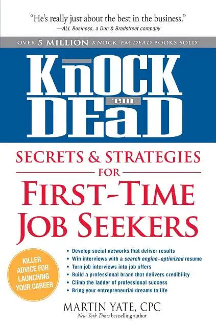 Knock 'em Dead Secrets & Strategies for First-Time Job Seekers - Paperback