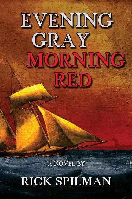 Evening Gray Morning Red - Paperback