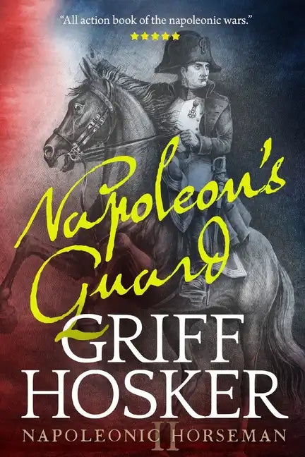 Napoleon's Guard - Paperback
