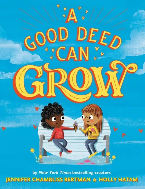 A Good Deed Can Grow - Hardcover