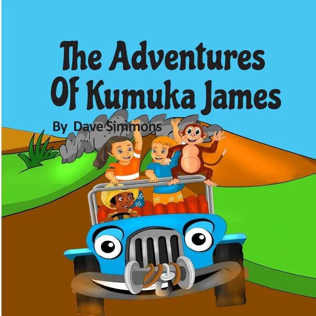 The Adventures of Kumuka James: Bedtime story fiction children's picture book(kids books boys) (best books for 6 year olds), (reading books for kids 6 - Paperback