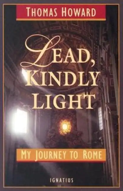 Lead, Kindly Light: My Journey to Rome - Paperback
