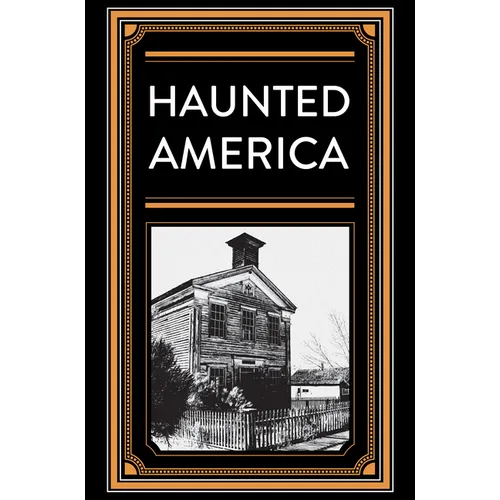Haunted America - Hardcover