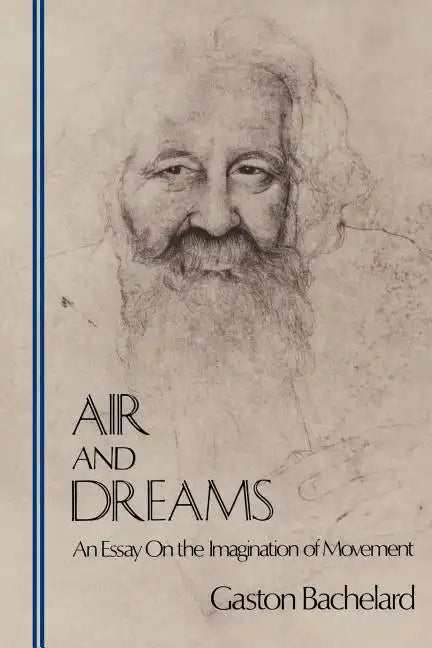 Air and Dreams: An Essay on the Imagination of Movement - Paperback