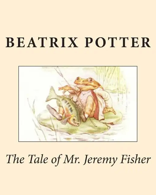 The Tale of Mr. Jeremy Fisher - Paperback