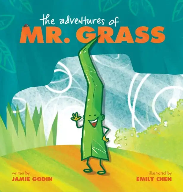 The Adventures of Mr. Grass - Hardcover
