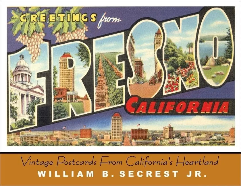 Greetings from Fresno: Vintage Postcards from California's Heartland - Hardcover