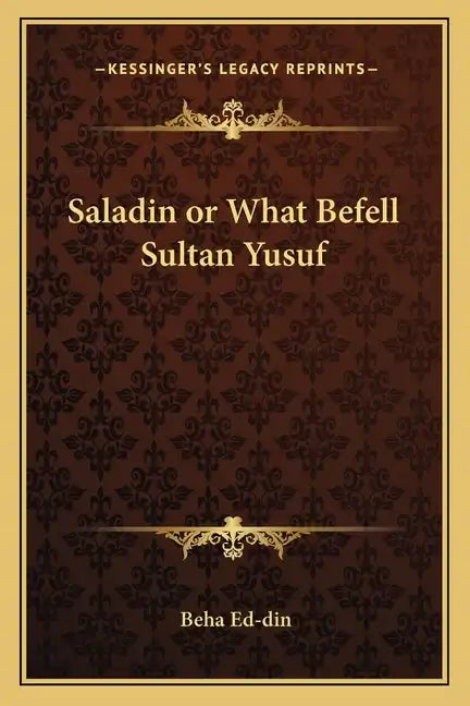 Saladin or What Befell Sultan Yusuf - Paperback