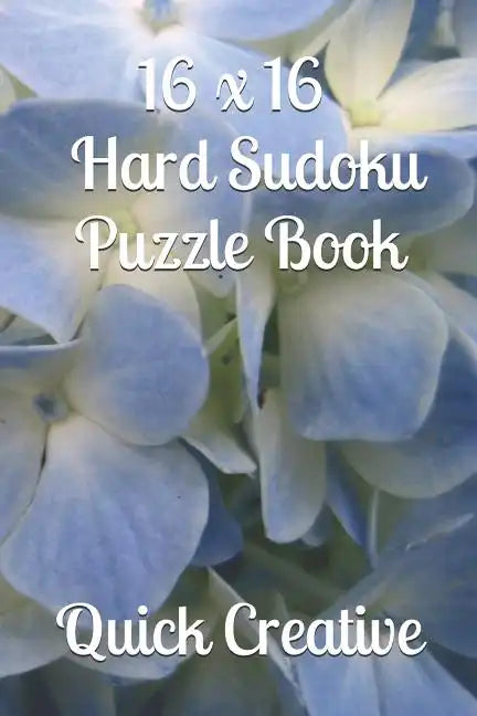 16 x 16 Hard Sudoku Puzzle Book: Large Sudoku featuring 50 HARD 16 x 16 Sudoku Puzzles and Answers - Paperback