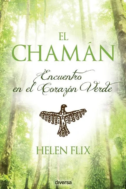 El chamán: Encuentro en el Corazón Verde - Paperback