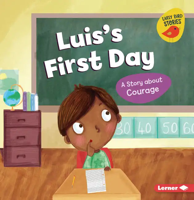 Luis's First Day: A Story about Courage - Paperback