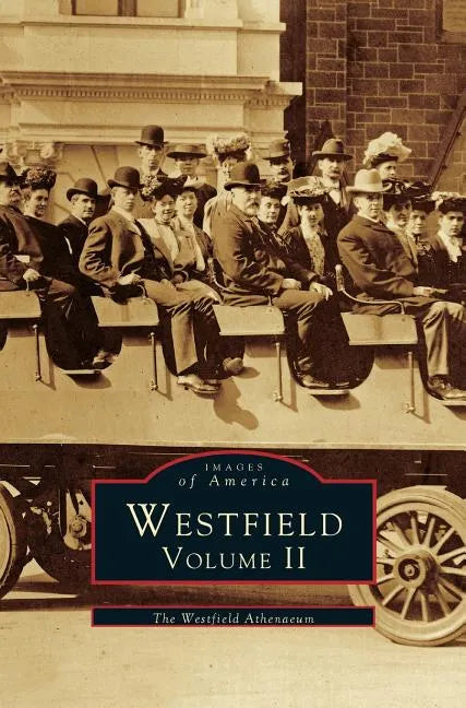 Westfield Volume II - Hardcover
