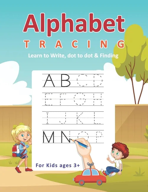 Alphabet Tracing Learn to Write, Dot to dot & Finding For Kids ages 3+: Playground Kids Alphabet learn to write Practice workbook with Dot to dot - co - Paperback