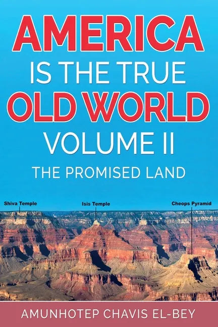 America is the True Old World, Volume II: The Promised Land - Paperback