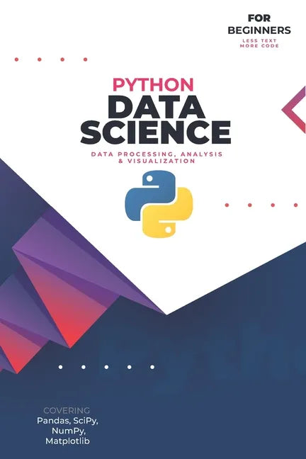 Data Science with Python: For Complete Beginners - Paperback