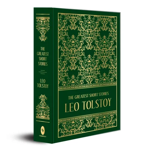 The Greatest Short Stories of Leo Tolstoy (Deluxe Hardbound Edition) - Hardcover