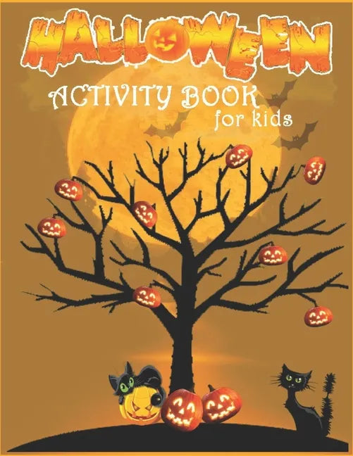 Halloween Activity Book For Kids: Coloring Pages, Dot to Dot, Color by Number, Mazes and More! - Paperback
