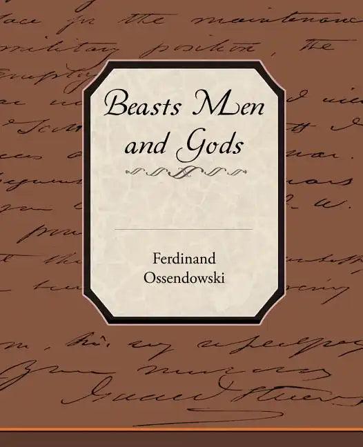 Beasts Men and Gods - Paperback