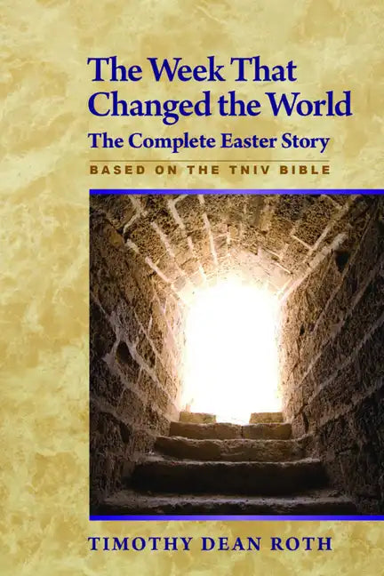 The Week That Changed the World: The Complete Easter Story - Paperback