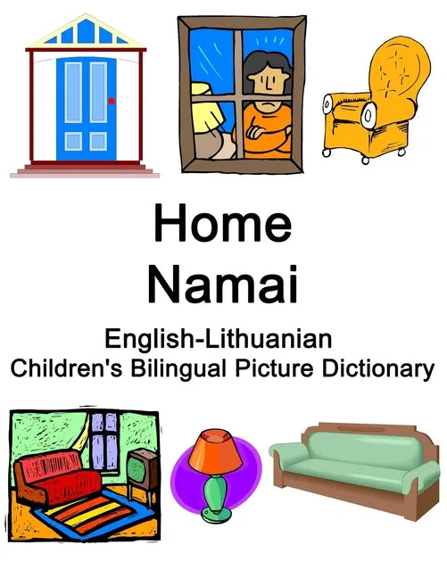 English-Lithuanian Home / Namai Children's Bilingual Picture Dictionary - Paperback