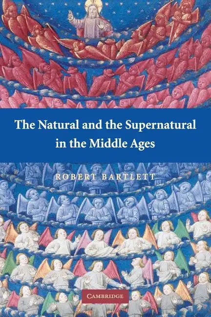 The Natural and the Supernatural in the Middle Ages - Paperback