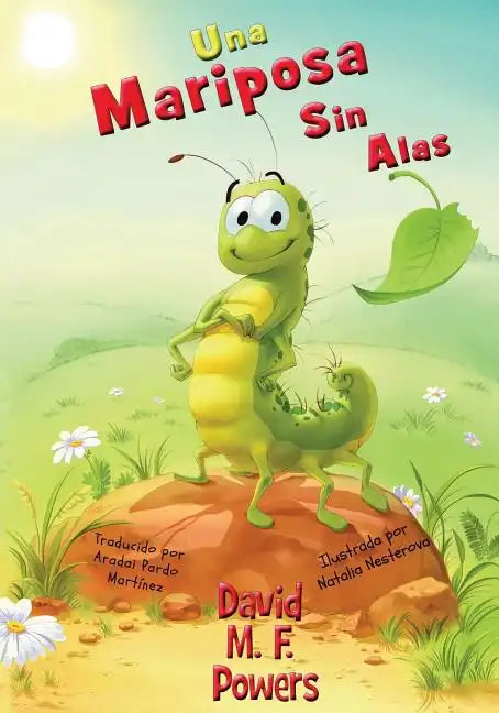Una Mariposa Sin Alas: A Butterfly Without Wings (Spanish Edition) - Paperback