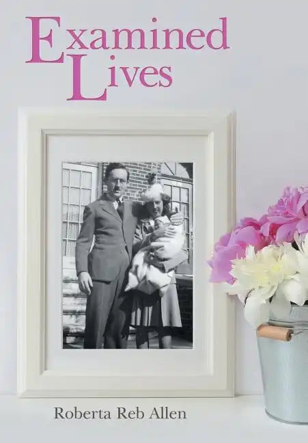 Examined Lives - Hardcover