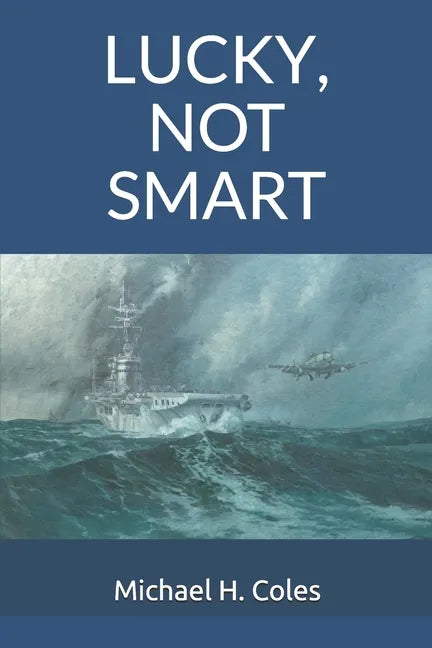 Lucky, Not Smart - Paperback