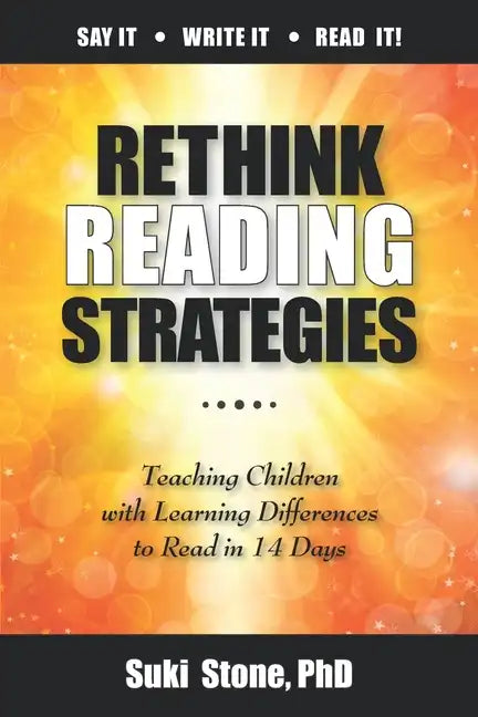 Rethink Reading Strategies: Teaching Children with Learning Differences to Read in 14 Days - Paperback