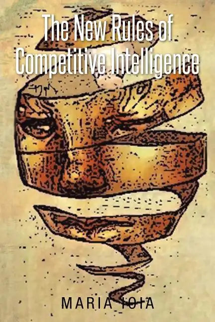 The New Rules of Competitive Intelligence - Paperback