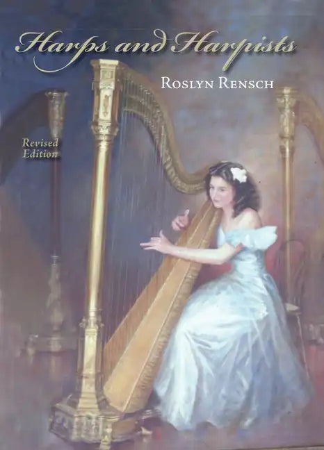 Harps and Harpists, Revised Edition - Paperback