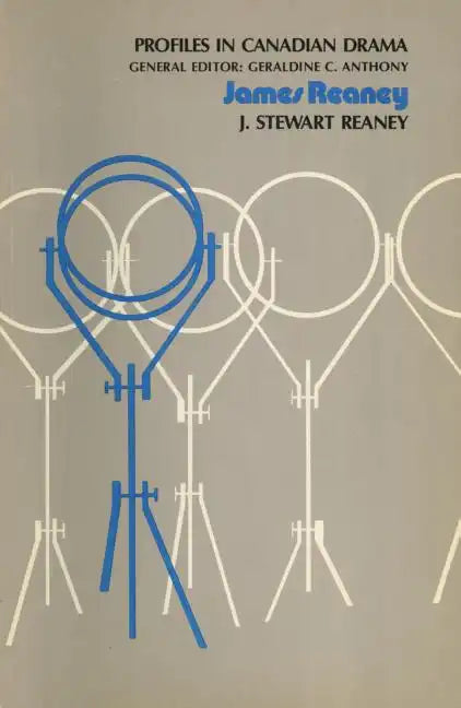 Profiles in Canadian Drama: James Reaney - Paperback