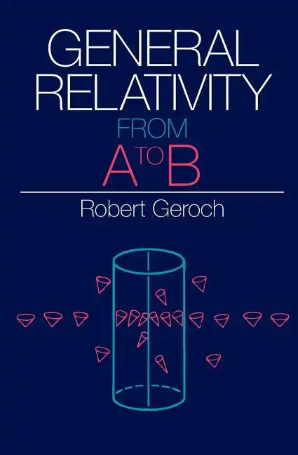 General Relativity from A to B - Paperback