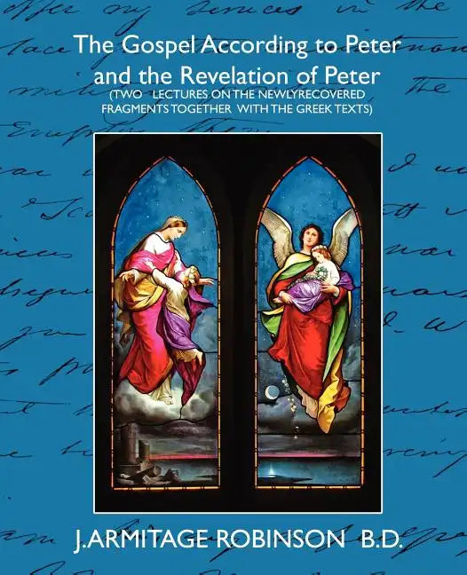 The Gospel According to Peter and the Revelation of Peter - Paperback