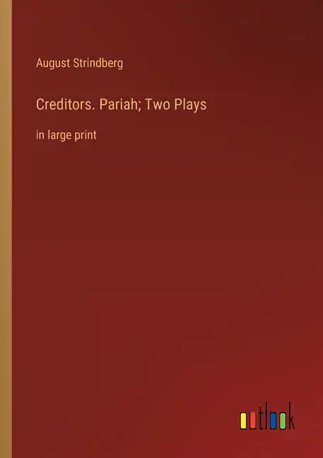 Creditors. Pariah; Two Plays: in large print - Paperback