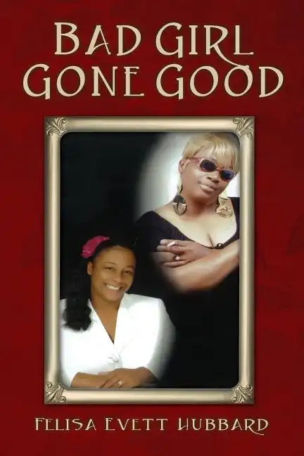 Bad Girl Gone Good - Paperback