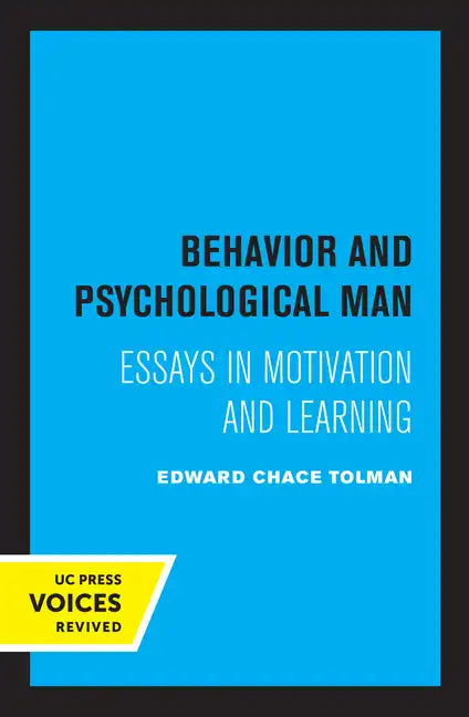Behavior and Psychological Man: Essays in Motivation and Learning - Paperback