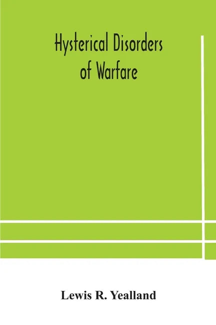 Hysterical disorders of warfare - Paperback