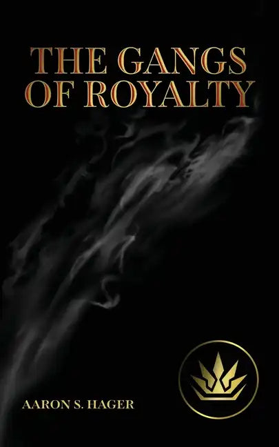 The Gangs of Royalty - Paperback