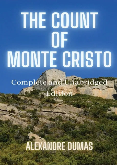 The Count of Monte Cristo: 5 Volumes in 1(Action, Adventure, Suspense, Intrigue and Thriller) Complete and Unabridged - Paperback