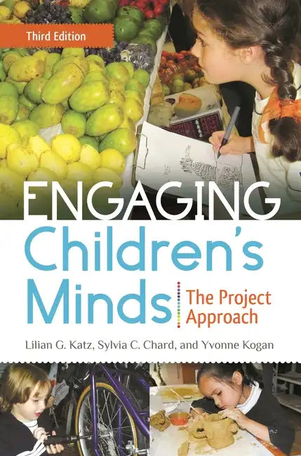 Engaging Children's Minds: The Project Approach - Paperback