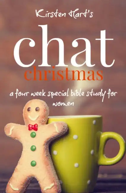 CHAT Christmas: A Four Week Special Bible Study For Women - Paperback