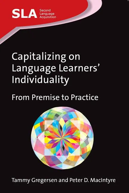 Capitalizing on Language Learners' Individuality: From Premise to Practice, 72 - Paperback